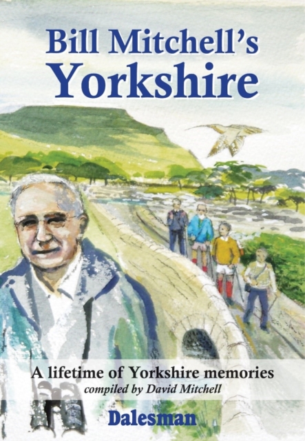 Bill Mitchell's Yorkshire, Hardback Book