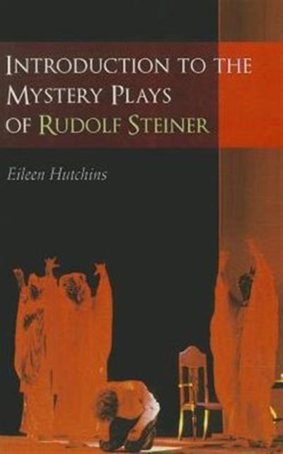 Introduction to the Mystery Plays of Rudolf Steiner, Paperback / softback Book