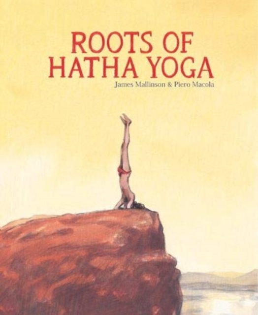Roots of Hatha Yoga, Hardback Book