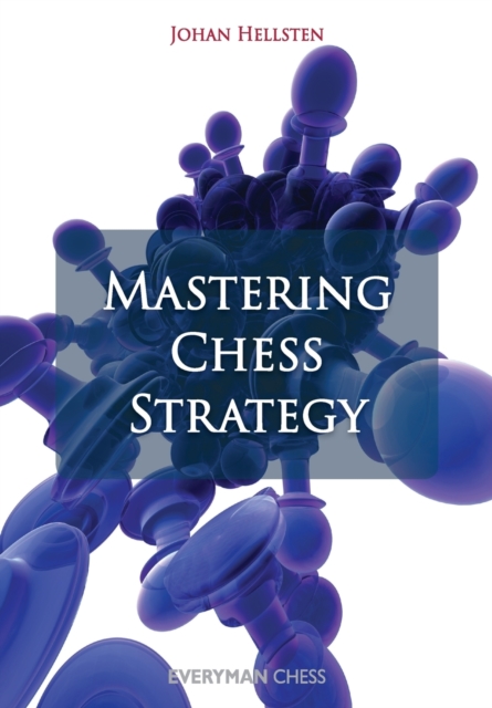Mastering Chess Strategy, Paperback / softback Book