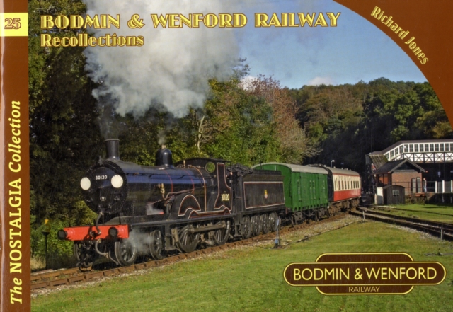 Bodmin & Wenford Railway Recollections, Paperback / softback Book