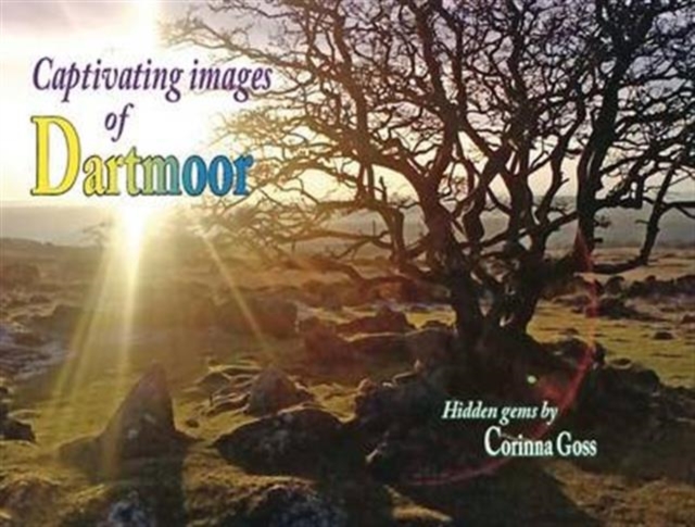 Captivating Images of Dartmoor, Hardback Book