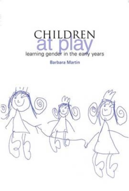 Children at Play : Learning Gender in the Early Years, PDF eBook