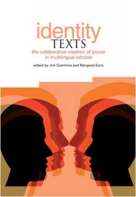 Identity Texts : the Collaborative Creation of Power in Multilingual Schools, PDF eBook