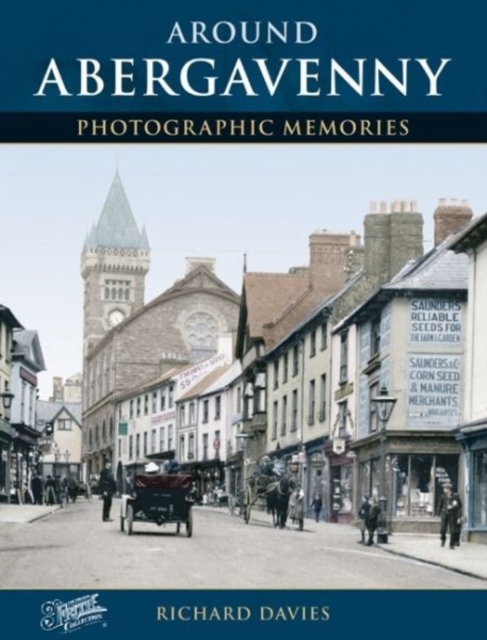Around Abergavenny : Photographic Memories, Paperback / softback Book