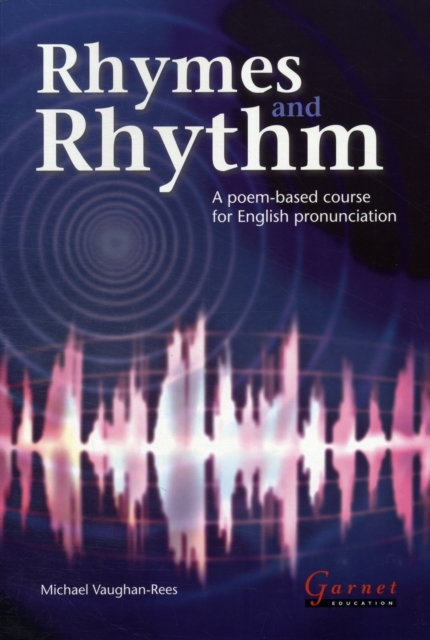 Rhymes and Rhythm - A Poem Based Course for English Pronunciation - With CD - ROM, Board book Book