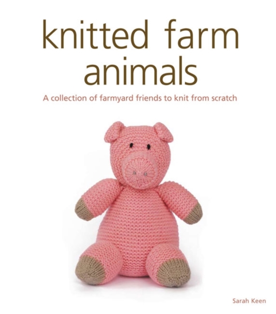 Knitted Farm Animals, Paperback / softback Book