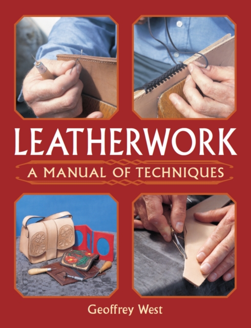 Leatherwork - A Manual of Techniques, Paperback / softback Book
