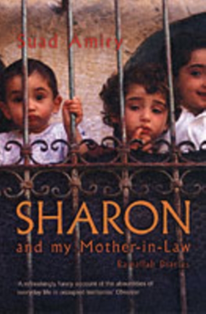 Sharon And My Mother-In-Law : Ramallah Diaries, Paperback / softback Book
