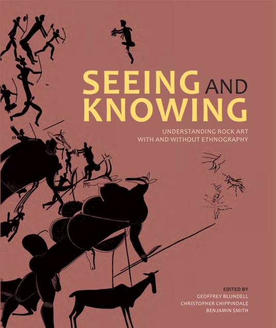 Seeing and Knowing : Rock art with and without ethnography, PDF eBook