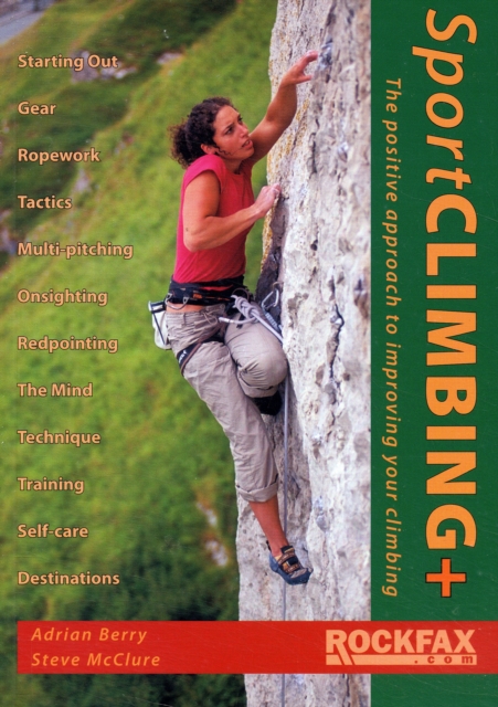 Sport Climbing + : The Positive Approach to Improve Your Climbing, Paperback / softback Book