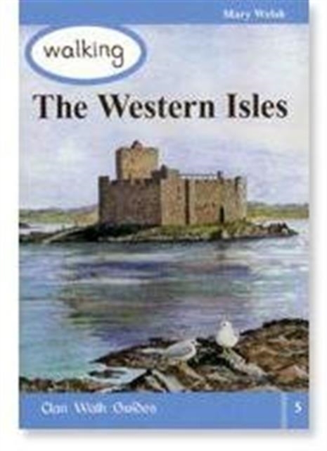 Walking the Western Isles, Paperback / softback Book
