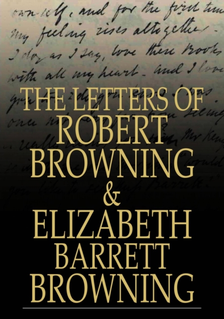 The Letters of Robert Browning and Elizabeth Barrett Browning : 1845-1846, EPUB eBook
