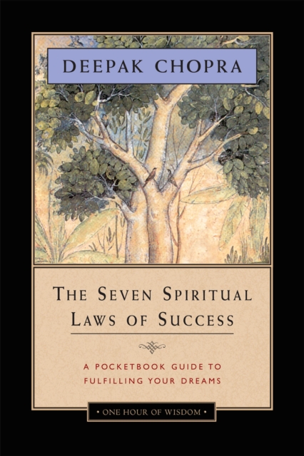 The Seven Spiritual Laws of Success : A Pocketbook Guide to Fulfilling Your Dreams, Paperback / softback Book