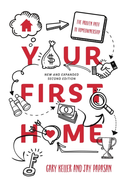 Your First Home : The Proven Path To Homeownership, EPUB eBook
