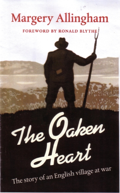 The Oaken Heart : The Story of an English Village at War, Paperback / softback Book