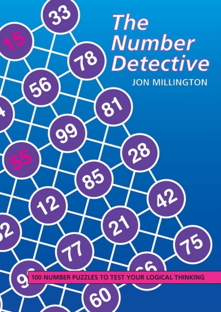 The Number Detective : 100 Number Puzzles to Test Your Logical Thinking, Paperback / softback Book