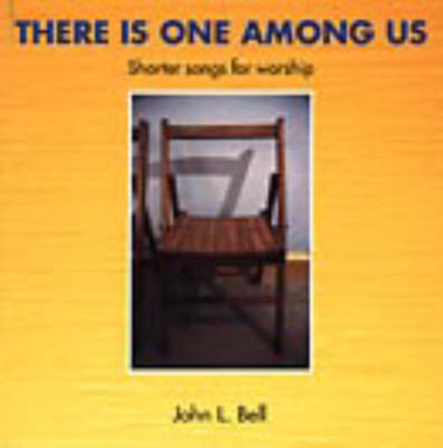 There is One Among Us : Shorter Songs for Worship, Paperback / softback Book
