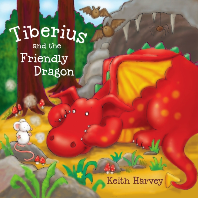 Tiberius and the Friendly Dragon : A Tiberius Story, EPUB eBook