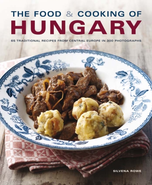 Food and Cooking of Hungary, Hardback Book