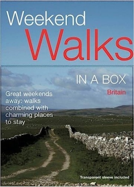 Weekend Walks in a Box : Great weekends away: walks combined with charming places to stay, Loose-leaf Book