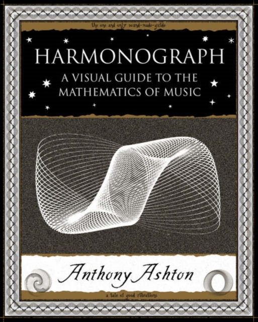 Harmonograph : A Visual Guide to the Mathematics of Music, Paperback / softback Book
