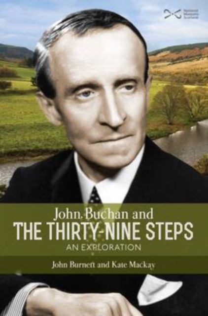 John Buchan and the Thirty-nine Steps : an Exploration, Paperback / softback Book