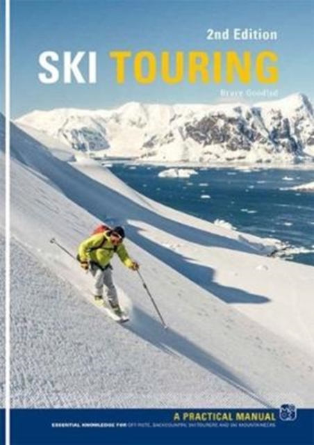 Ski Touring : A Practical Manual, Paperback / softback Book