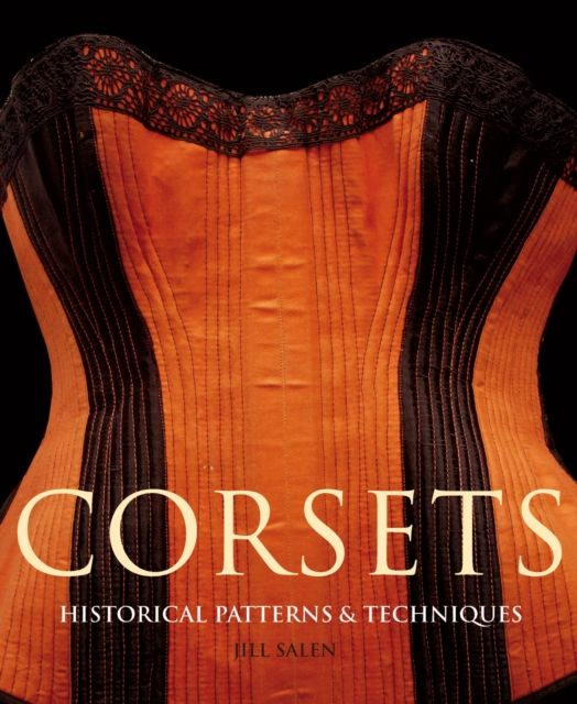 Corsets : Historic Patterns and Techniques, Paperback / softback Book