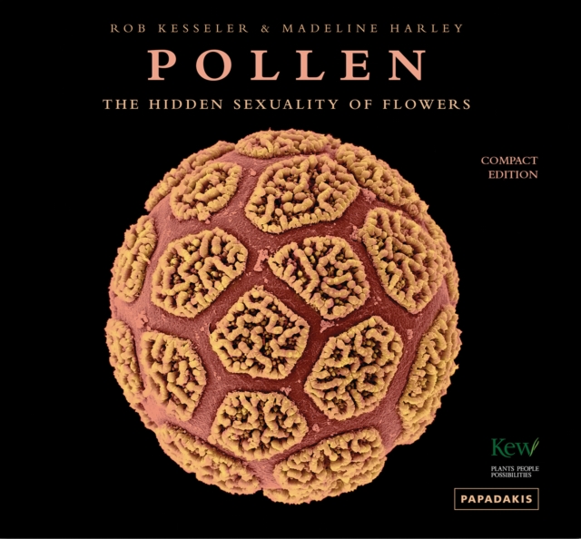 Pollen : The Hidden Sexuality of Flowers, Hardback Book