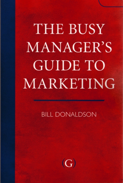 The Busy Manager's Guide To Marketing, PDF eBook
