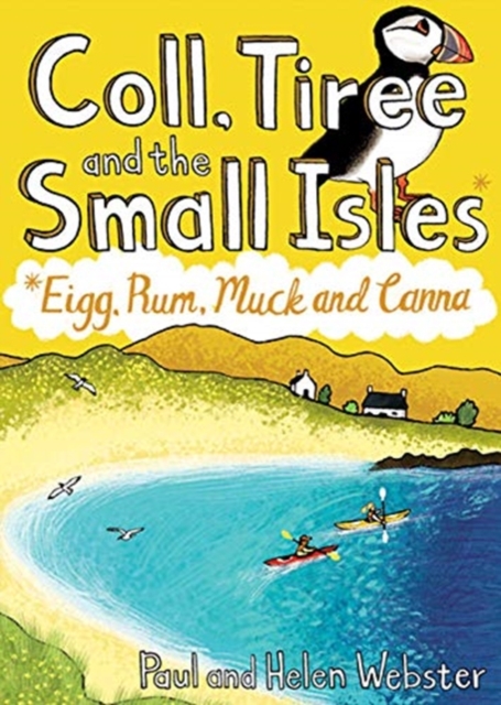 Coll, Tiree and the Small Isles : Eigg, Rum, Muck and Canna, Paperback / softback Book