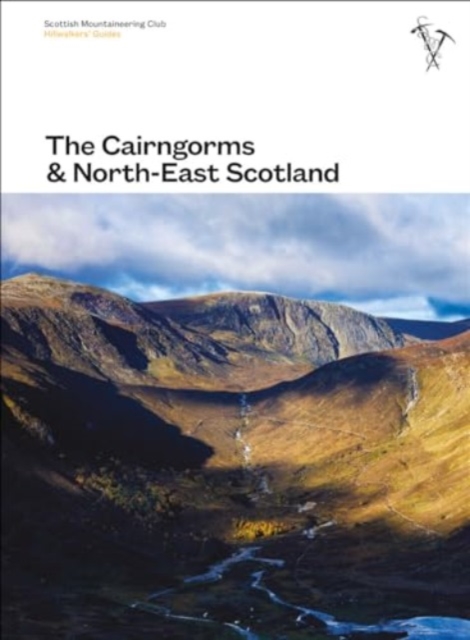 The Cairngorms & North-East Scotland, Hardback Book