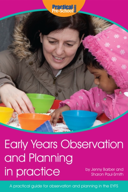 Early Years Observation and Planning in Practice : A Practical Guide for Observation and Planning in the EYFS, EPUB eBook
