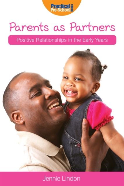 Parents as Partners : Positive Relationships in the Early Years, EPUB eBook