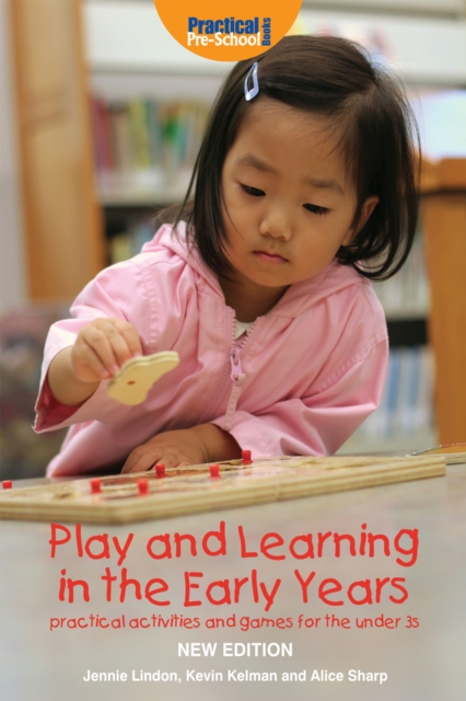 Play and Learning in the Early Years : Practical activities and games for the under 3s, EPUB eBook