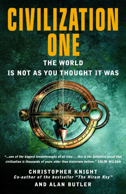 Civilization One : The World Is Not as You Thought It Was, Paperback / softback Book