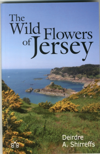 The Wild Flowers of Jersey, Paperback / softback Book
