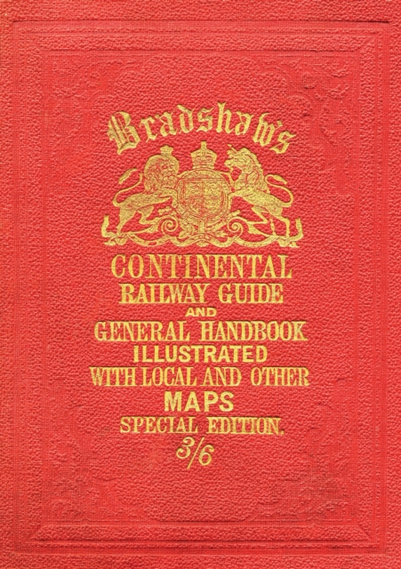 Bradshaw’s Continental Railway Guide (full edition), Hardback Book