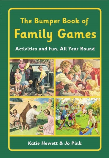 The Bumper Book of Family Games : Activities and Fun, All Year Round, EPUB eBook
