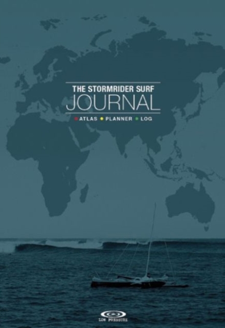 The Stormrider Surf Journal : Atlas, Planner, Log, Paperback / softback Book