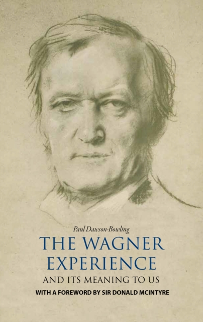 The Wagner Experience, Hardback Book
