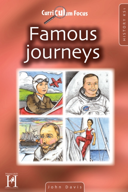 Curriculum Focus - History KS1 : Famous Journeys, PDF eBook