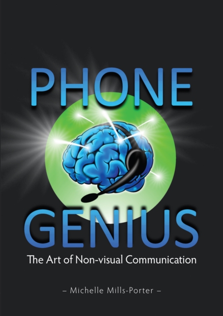 Phone Genius : The art of non-visual communication, EPUB eBook