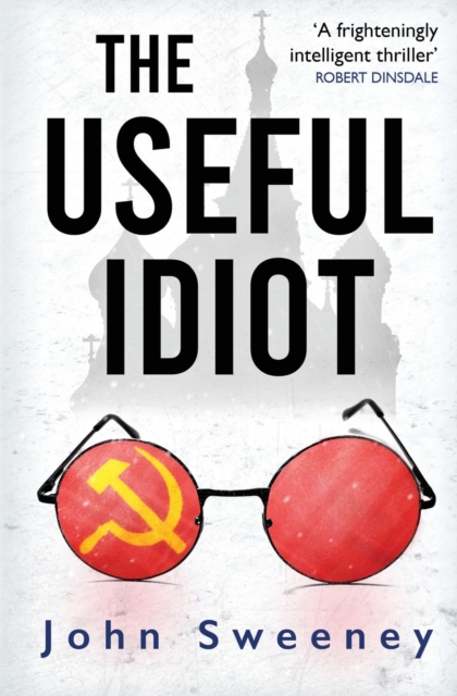 The Useful Idiot, Paperback / softback Book