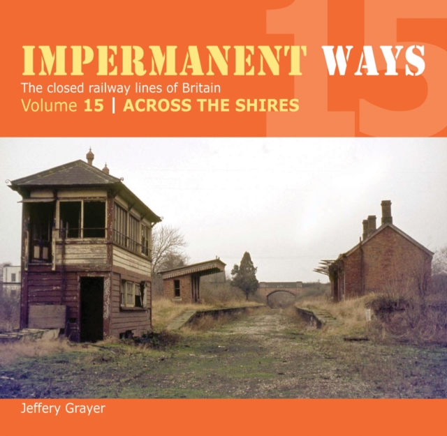 Impermanent Ways 15 : Across The Shires, Paperback / softback Book