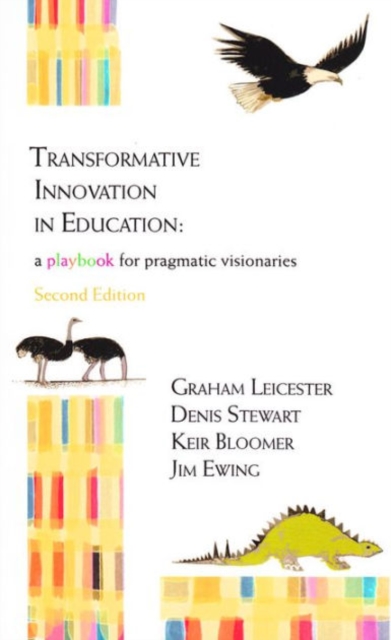 Transformative Innovation in Education : a Playbook for Pragmatic Visionaries, Paperback / softback Book