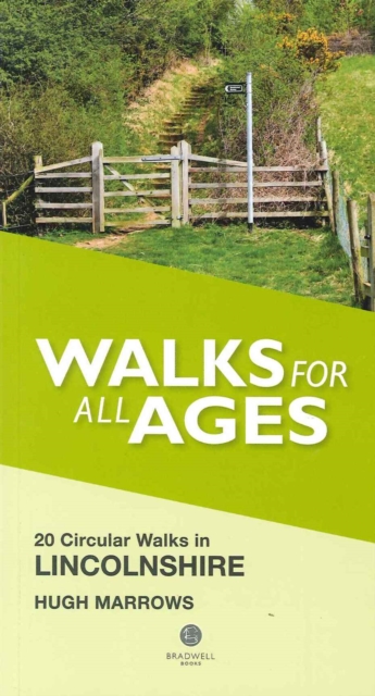Walks for All Ages Lincolnshire : 20 Circular Walks, Paperback / softback Book