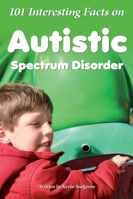 101 Interesting Facts on Autistic Spectrum Disorder, EPUB eBook