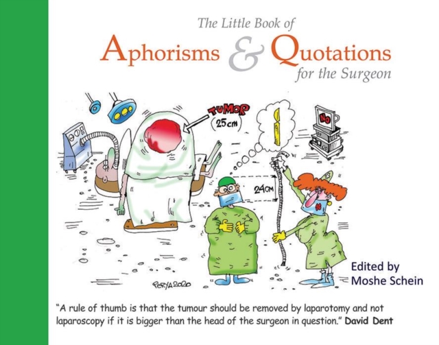The Little Book of Aphorisms & Quotations for the Surgeon, Hardback Book